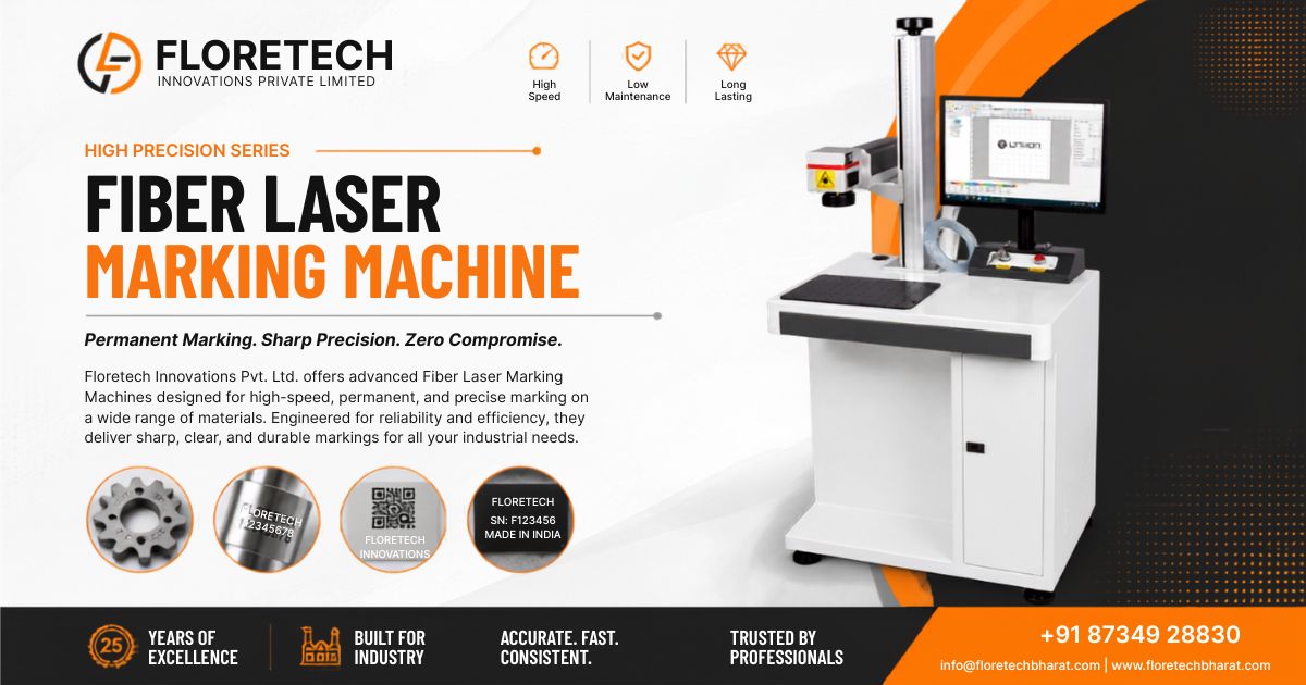 Best Fiber Laser Marking Machine – Floretech Innovations Laser Blog